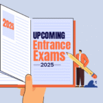 Upcoming Entrance Exams 2025: एक दोस्ताना गाइड
